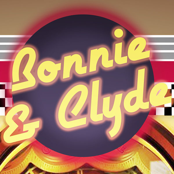 Bonnie & Clyde